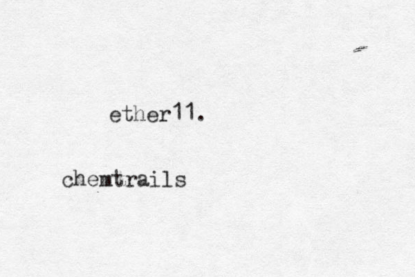 ether 11. chemtrails
