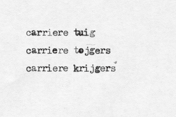 carriere tuig carriere tojgers carriere krijgers