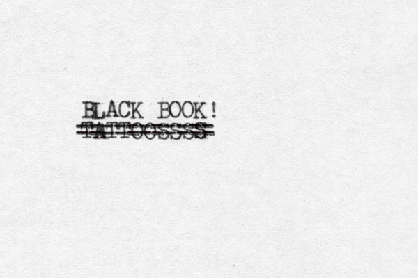 BLACK BOOK TATTOOSSSS =========== !