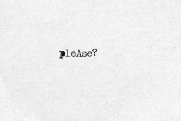 pleAse?