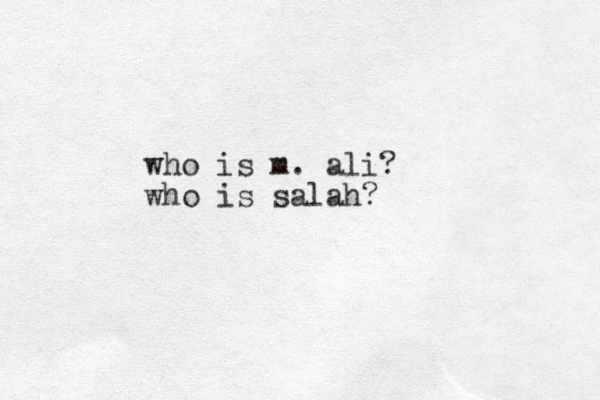 who is m. ali? who is salah?