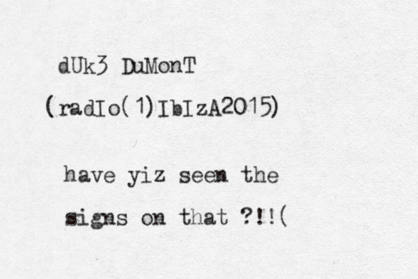 dUk3 DuMonT radIo(1)IbIzA2015) ( have yiz seen the signs on that ?!!(