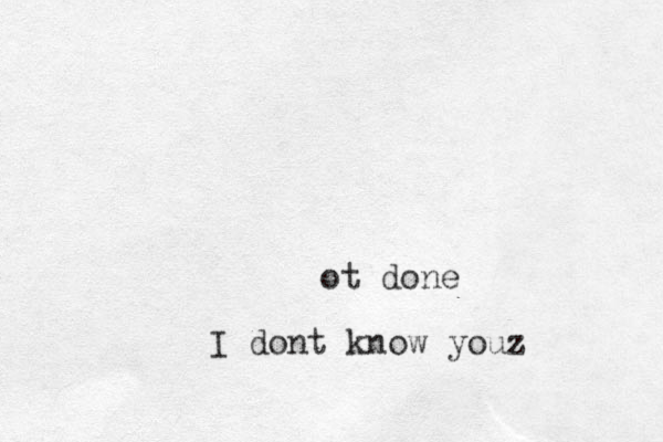 ot done I dont know youz