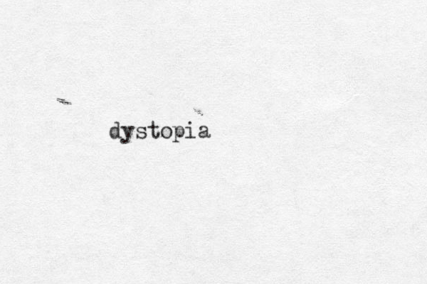 dystopia