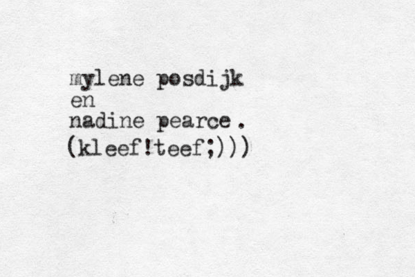 mylene posdijk en nadine pearce . (kleef!teef;)))