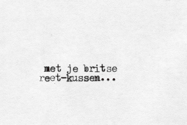 met je britse ee r t kussen... -