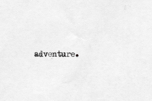 adventure.