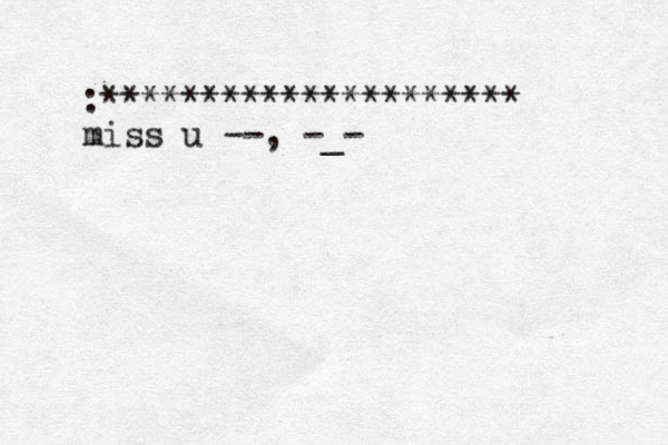 :********************* miss u --, -_-