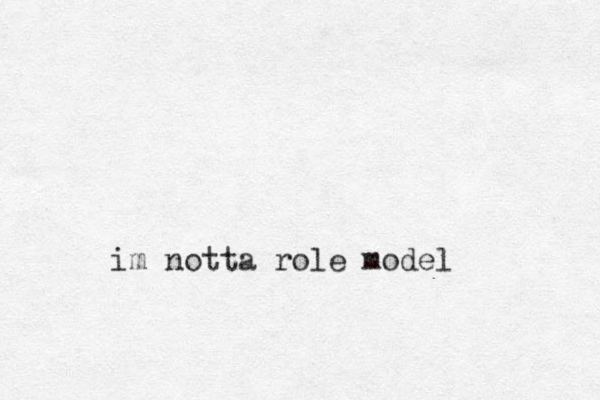 im notta role model