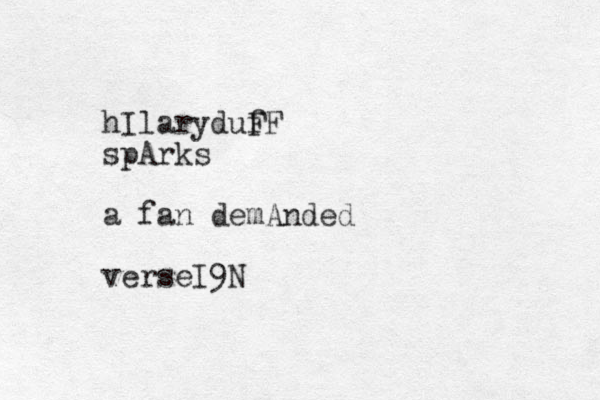 hIlaryduf FF spArks a fan demAnded verseI9N