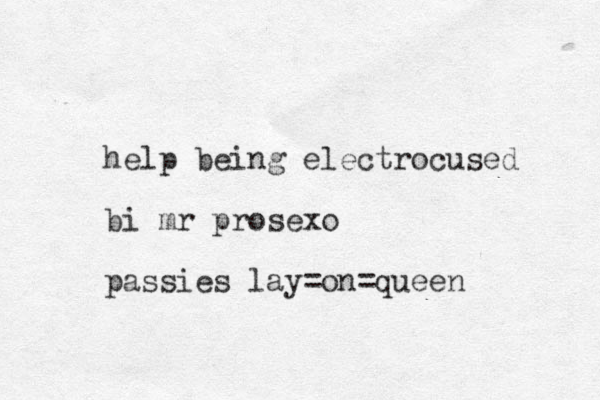 help being electrocused bi mr prosexo passies lay on = =queen