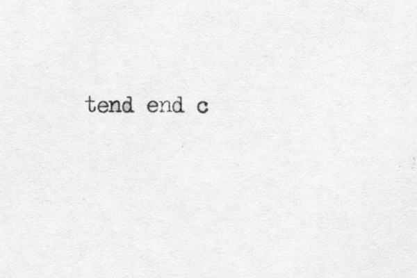 tend end c