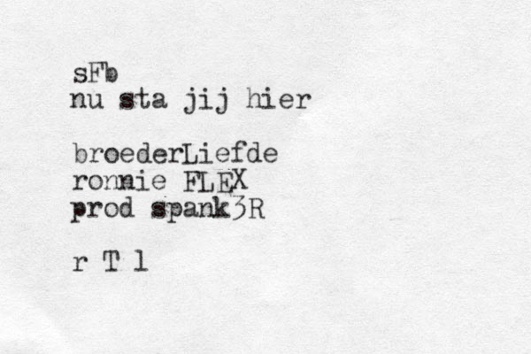 sFb nu sta jij hier broederLiefde ronnie FLEX prod spank3R r T l 