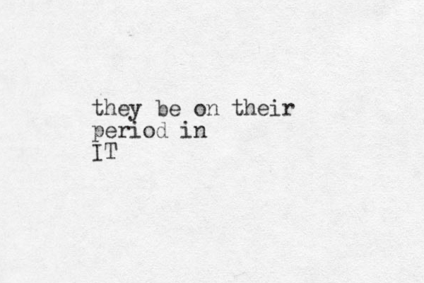 they be on their period in IT