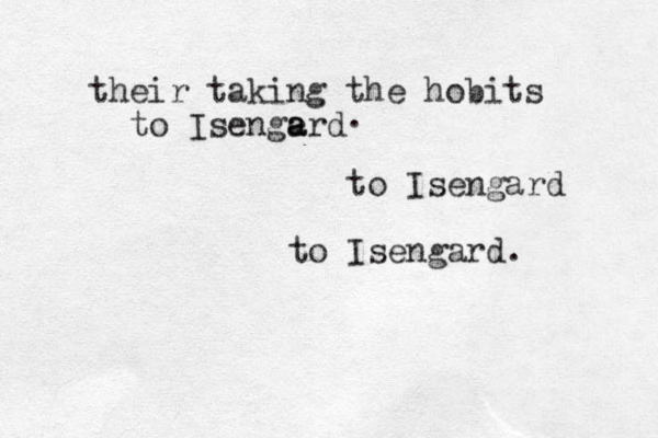 their taking the hobits to Isengerd a a . to Isengard to Isengard. 