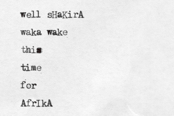 well sHaKirA waka wake this time for AfrIkA