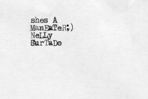 shes A ManEaTeR;) NeLLy G FurTaDo