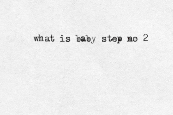 what is baby step no 2 