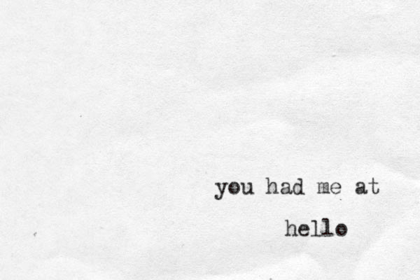 you had me at hello