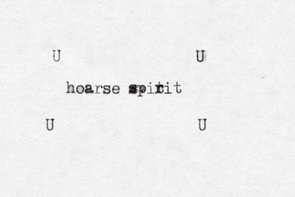 hoarse spit rit U U U U 