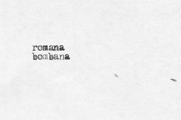 romana bombana
