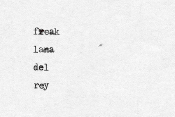 freak lana del rey