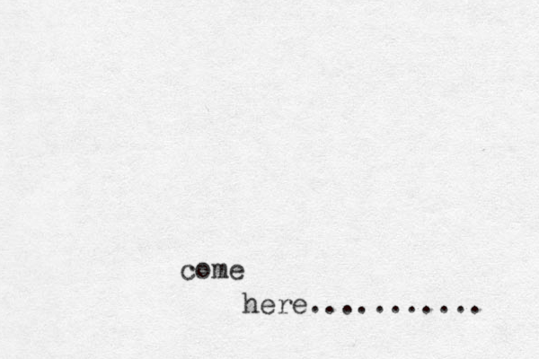 come here........... 