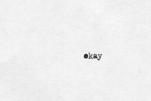 okay