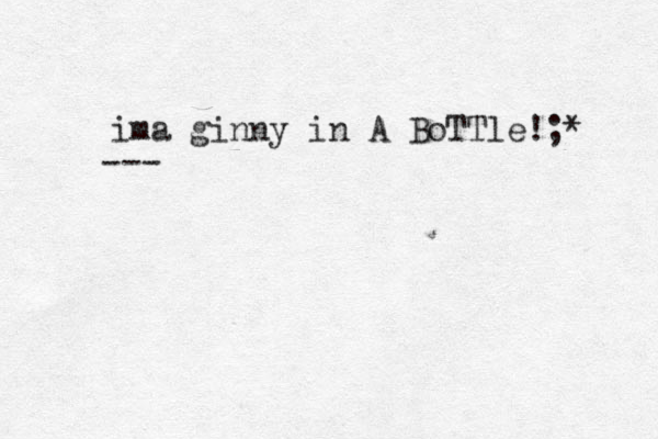 ima ginny in A BoTTle!;* ---