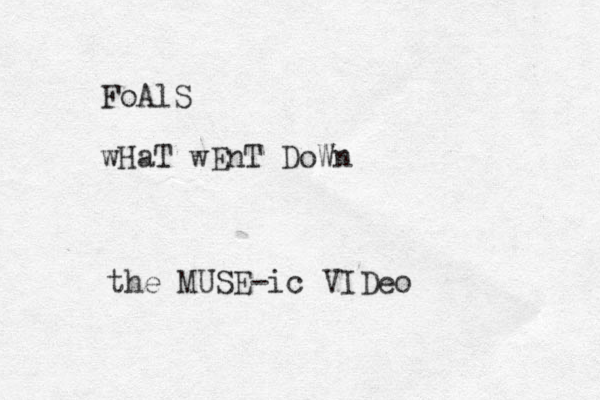 FoAlS wHaT wEnT DoWn the MUSE-ic VIDeo