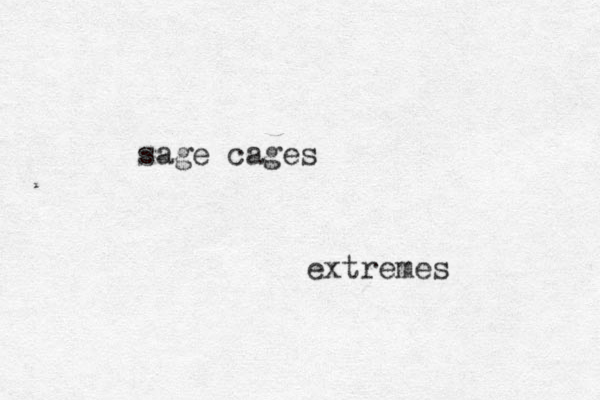 extremes sage cages