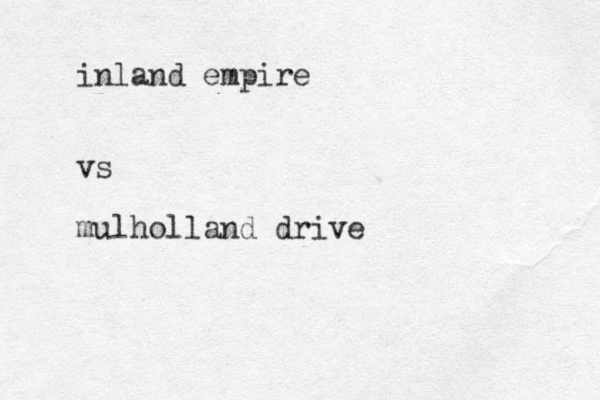 inland empire vs mulholland drive
