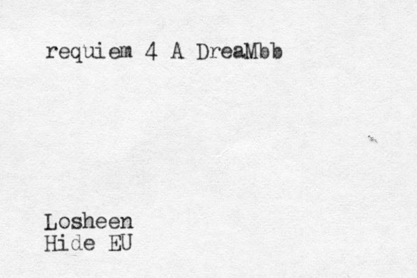 requiem 4 A DreaMbb L osheen Hide EU