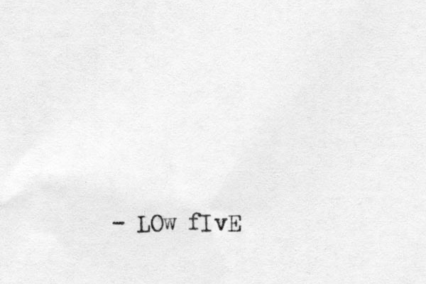 - LOw fIvE 