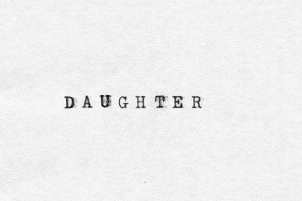 D A U G H T E R 