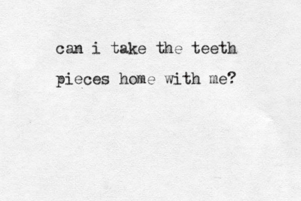 can i take the teeth pieces home with me? 