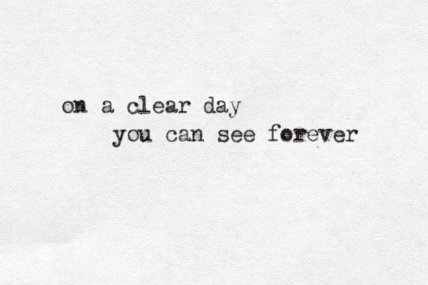 on a clear day you can see forever 