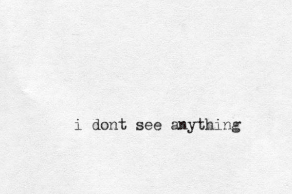 i dont see anything