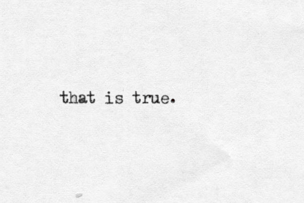 that is true.
