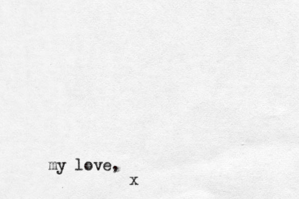 my love, x 