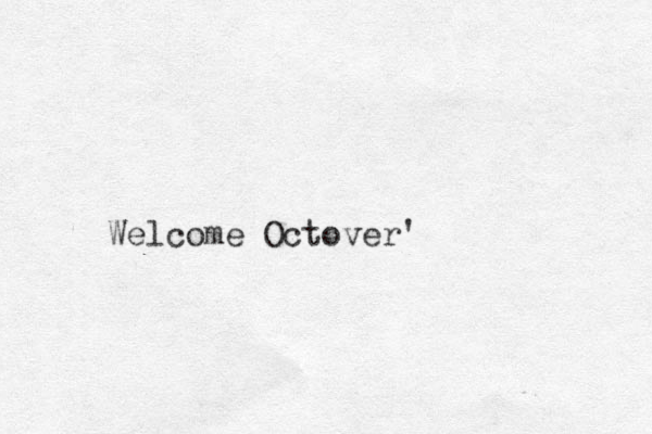 Welcome Octover'