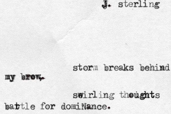 storm breaks behind by my brow. , seirling w thoight ughts bar ttle for dominance N o . j J. sterling 