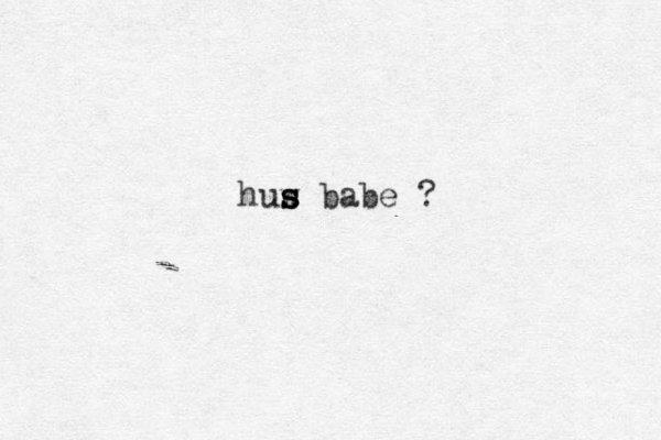 huw babe s s s ?