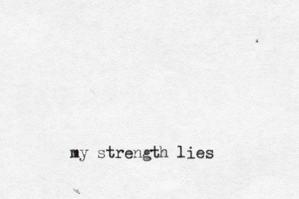 my strength lies