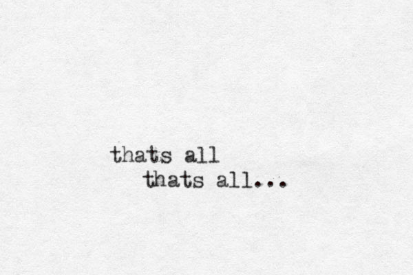 thats all thats all... 