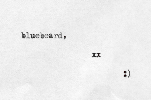 bluebeard, xx :) 