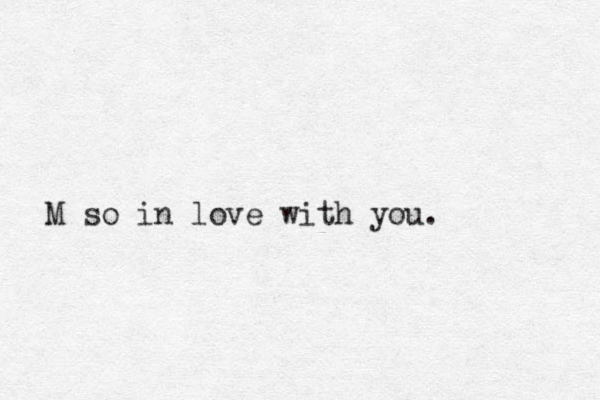 M so in love with you.