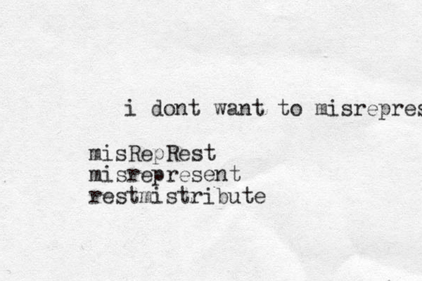 i dont want to misrepresent misRepRest misrepresent restmistribute