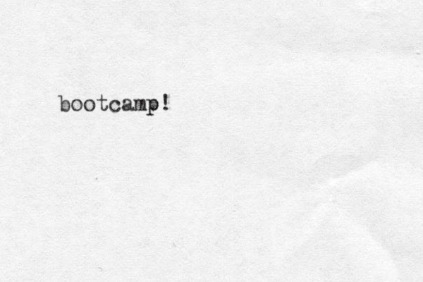 bootcamp! p 