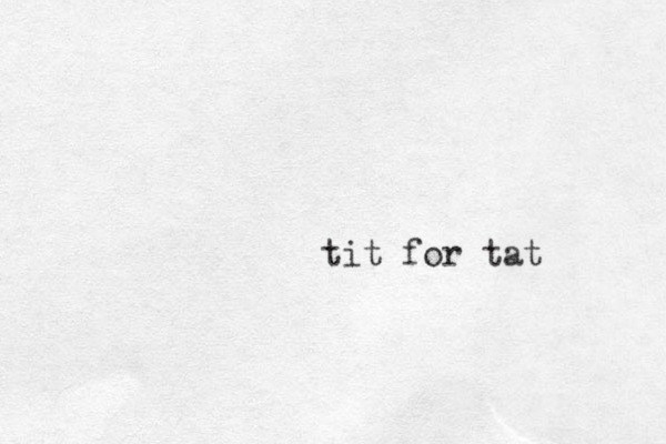 tit for tat